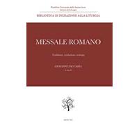 Messale Romano. Tradizione, traduzione, teologia