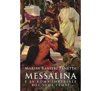 Messalina e la Roma imperiale dei suoi tempi