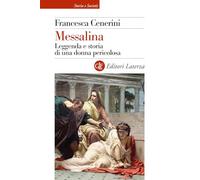 MESSALINA. - CENERINI FRANCESCA - Laterza