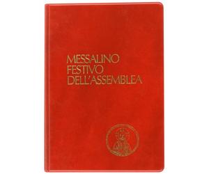Messalino festivo dell'assemblea. Testi ufficiali completi con breve commento alle letture e orientamenti per la preghiera e per la vita