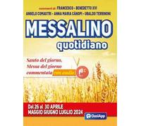 Messalino quotidiano. Dal 26 al 30 aprile maggio giugno luglio 2024