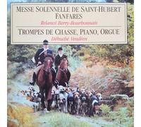 /Messe Solennelle - Messe Solennelle De St.-Hubert