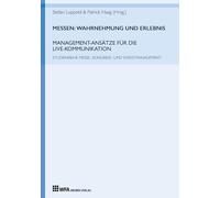 Messen: Wahrnehmung und Erlebnis: Management-Ansätze für die Live-Kommunikation
