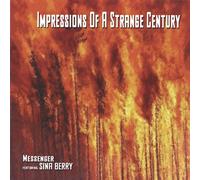 Messenger - Impressions Of A Strange Century