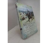 Messenger of Death: Captain Nolan and the Charge of the Light Brigade