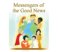 MESSENGERS OF THE GOOD NEWS