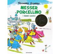 Messer Porcellino. I grandi classici. Ediz. illustrata