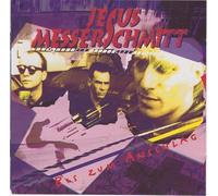 Messerschmitt, Jesus - Bis Zum Anschlag