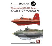 Messerschmitt Me 163 Komet: 21