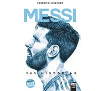 Messi 365 historias - Loiacono Federico