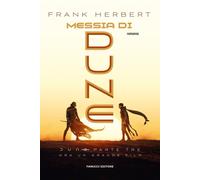 Messia Di Dune. Il Ciclo Di Dune. Ediz. Tie-In. Vol. 2 - Frank Herbert - 2025
