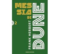 Messia di Dune. Il ciclo di Dune. Nuova ediz. (Vol. 2)