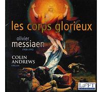 Messiaen, O. - Les Corps Glorieux