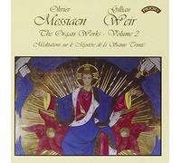 Messiaen/ Weir - Organ Works 2