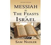 Messiah in the Feasts of Israel