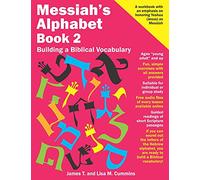 Messiah's Alphabet Book 2: Building a Biblical Vocabulary: Volume 2