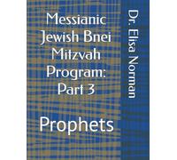 Messianic Jewish Bnei Mitzvah Program: Part 3: Prophets