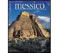Messico. Ediz. illustrata