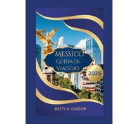 Messico Guida di viaggio 2025