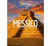 Messico. L'antico cuore dell'America Latina. Paesi del mondo