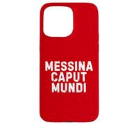 Messina Caput Mundi Città Simpatica Uomo Donna Bambino Custodia per iPhone 15 Pro Max