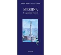 Messina. Il sapore dei ricordi