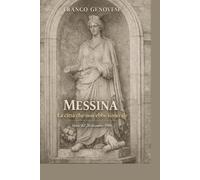 MESSINA: La città che non ebbe funerale