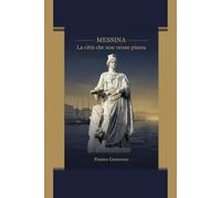 MESSINA - La città che non venne pianta: 2