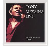 Messina Tony - Tony Messina Live