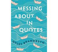 Messing About in Quotes (Copertina rigida)