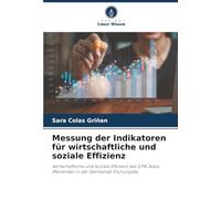 Messung der Indikatoren für wirtschaftliche und soziale Effizienz: Wirtschaftliche und soziale Effizienz des CPA Jesús Menéndez in der Gemeinde Encrucijada.