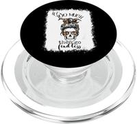 Messy Bun Bleached Sarcastic If I am Too Much Go Find Less PopSockets PopGrip per MagSafe