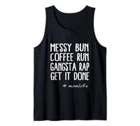 Messy Bun Coffee Run Gangsta Rap Momlife Citazione Canotta