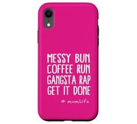 Messy Bun Coffee Run Gangsta Rap Momlife Citazione Custodia per iPhone XR