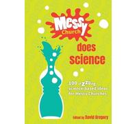 Messy Church Does Science (Tascabile)