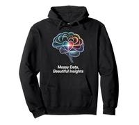 Messy Data Beautiful Insights Scienziato Dati Felpa con Cappuccio