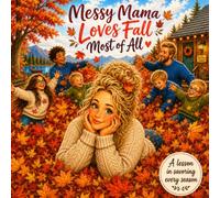 Messy Mama Loves Fall Most of All