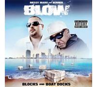 Messy Marv & Berner - Blow-Blow (Blocks & Boat Docks)