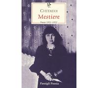Mestiere. Poesie 1921-1922. Testo russo a fronte - Cvetaeva Marina