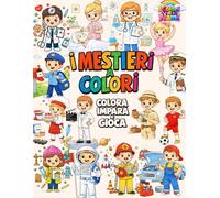 Mestieri a Colori: Libro da Colorare per Bambini con Filastrocche | Impara i Mestieri in Italiano e Inglese + Gioco Memory Educativo (2-6 anni): ... professioni e vocabolario base divertendosi