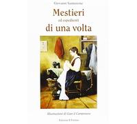 Mestieri ed espedienti di una volta