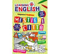 Mestieri in città. Impara l'inglese con i mestieri. Con adesivi. Ediz. illustrata