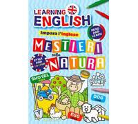 Mestieri nella natura. Impara l'inglese con i mestieri. Con adesivi