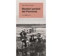 Mestieri perduti del Piemonte