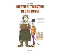 Mestieri triestini di una volta