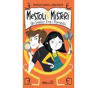 Mestoli & misteri. Un giallo tra i fornelli