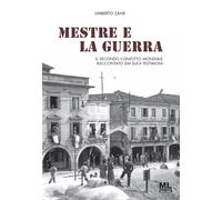 Mestre e la guerra. Con Audio - [Mazzanti Libri]