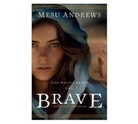 Mesu Andrews Brave (Tascabile) King David's Brides