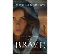 Mesu Andrews Brave (Tascabile) King David's Brides