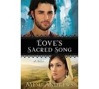Mesu Andrews Love`s Sacred Song - A Novel (Tascabile)